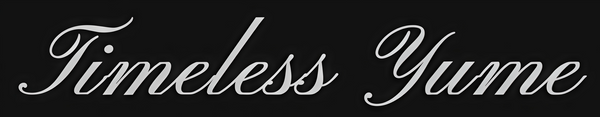 Timeless Yume
